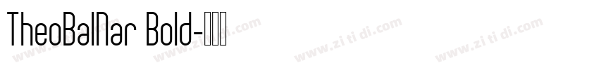 TheoBalNar Bold字体转换